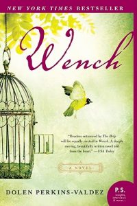 Wench - Dolen Perkins-Valdez