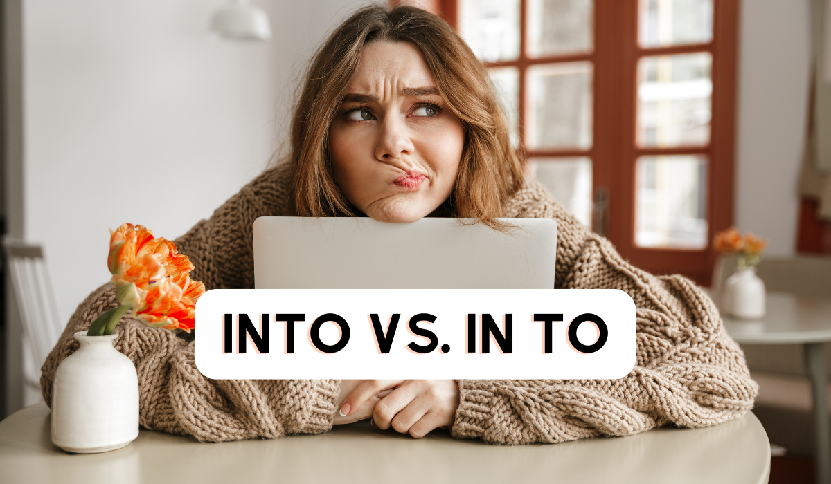 Into vs. In To